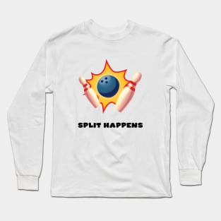 Split Happens Long Sleeve T-Shirt